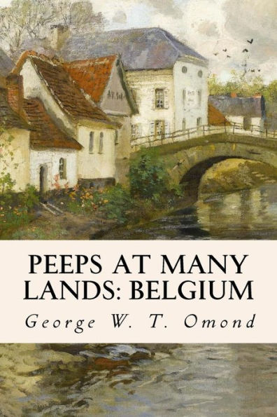 Peeps At Many Lands : Belgium