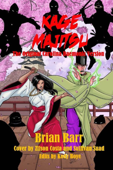 Kage Majitsu: The Original Carolina Daemonic Version (Carolina Daemonic Short Stories)