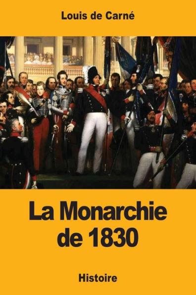 La Monarchie de 1830 (French Edition)