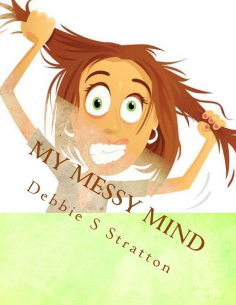 My Messy Mind - 9781979057509
