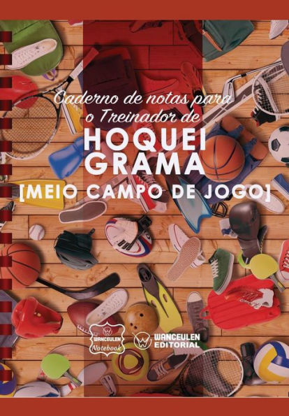 Caderno de notas para o Treinador de Hóquei Grama (Medio campo de jogo) (Portuguese Edition)