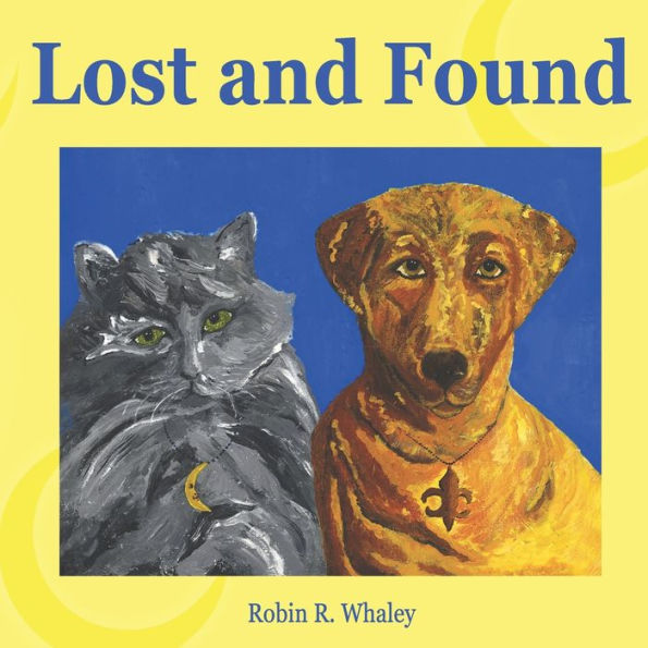 Lost And Found : The Adventures Of Crescent City Kitty And Bone-A-Part