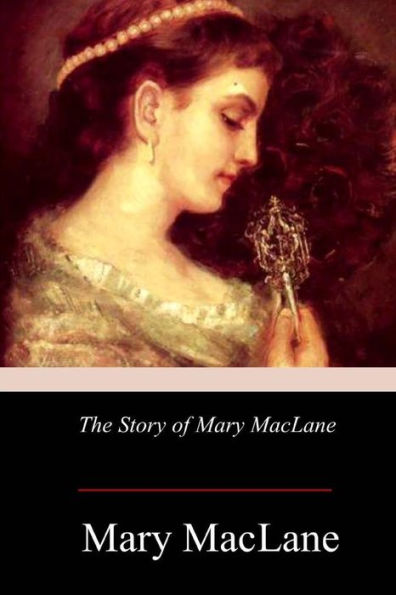 The Story Of Mary Maclane - 9781979068420