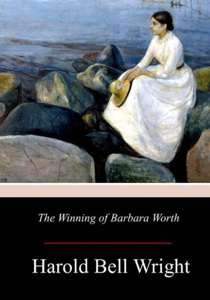 The Winning Of Barbara Worth - 9781979068956