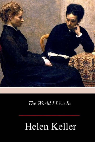 The World I Live In - 9781979069106