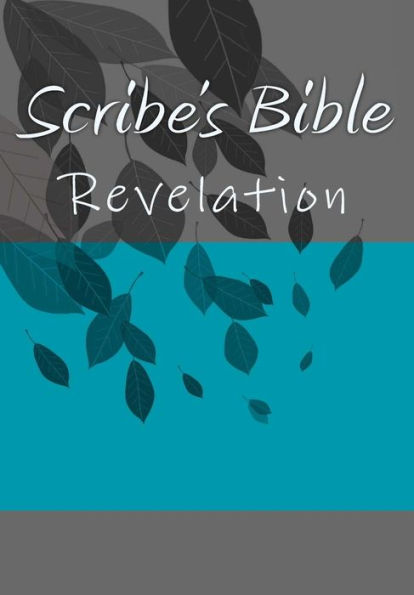 Scribe's Bible : Revelation