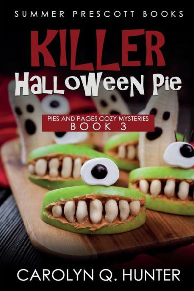 Killer Halloween Pie (Pies and Pages Cozy Mysteries)