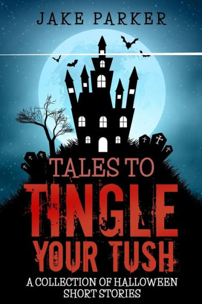 Tales To Tingle Your Tush