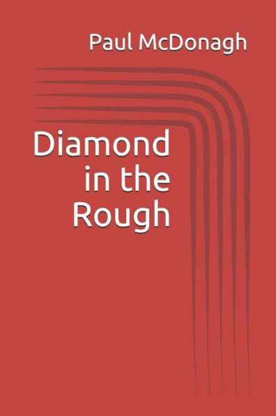 Diamond in the Rough - 9781979106719