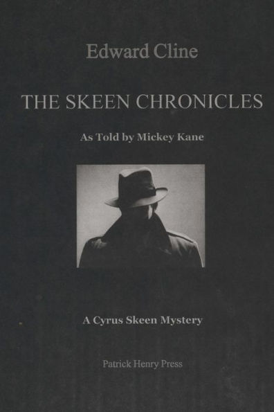 The Skeen Chronicles : A Cyrus Skeen Mystery