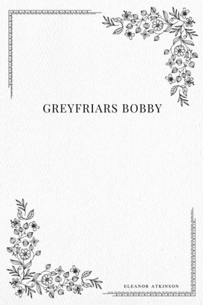 Greyfriars Bobby - 9781979111539