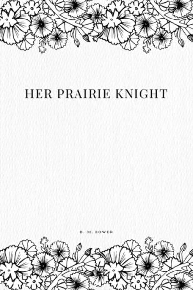 Her Prairie Knight - 9781979111881