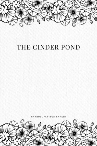 The Cinder Pond - 9781979113427