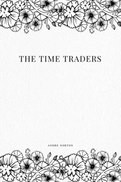 The Time Traders - 9781979115797