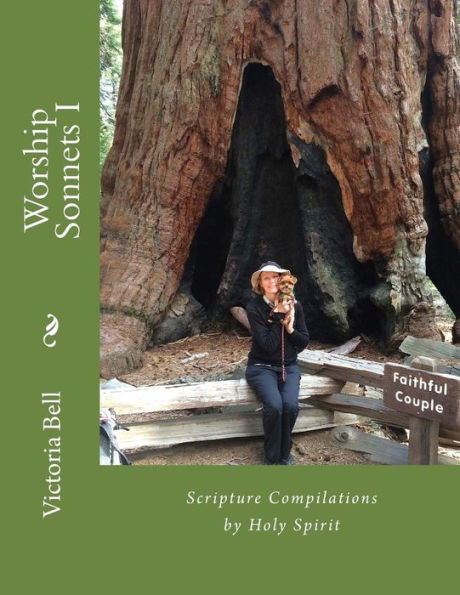 Worship Sonnets : Scripture Compilations By Holy Spirit