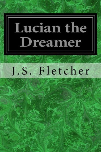 Lucian The Dreamer - 9781979134453