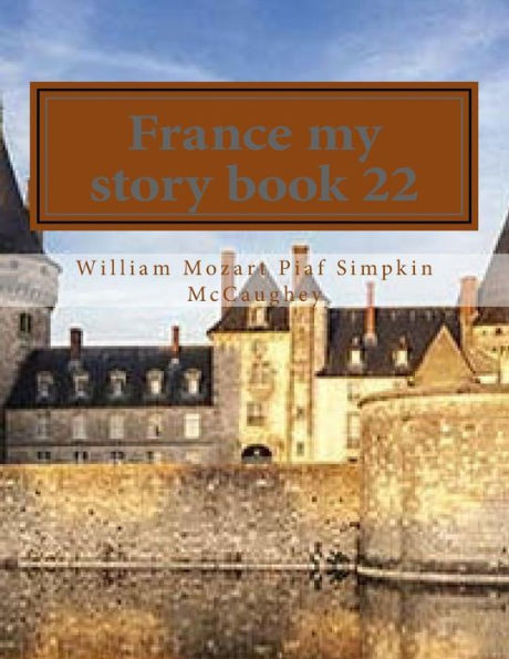 France my story book 22: My memoirs (My life)