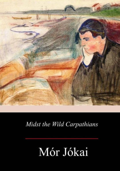 Midst The Wild Carpathians - 9781979143059