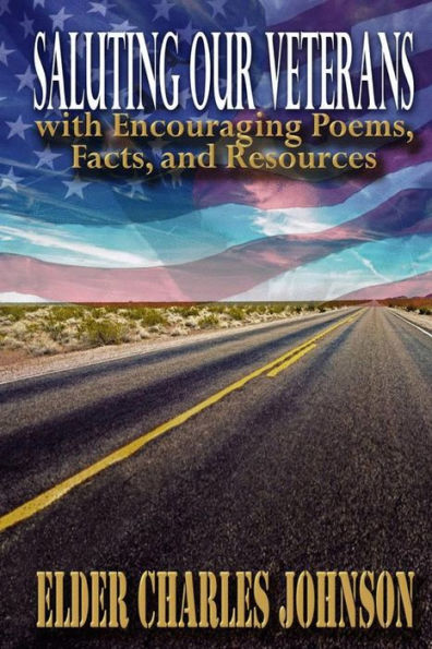 Saluting Our Veterans With Encouraging Poems : Facts And Resources