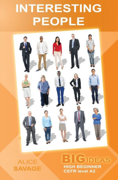 Interesting People: Big Ideas: High Beginner (Wayzgoose Graded Readers)