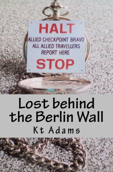 Lost Behind The Berlin Wall