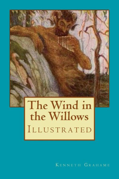 The Wind In The Willows : Illustrated