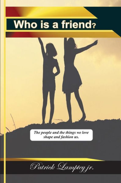 Who Is A Friend