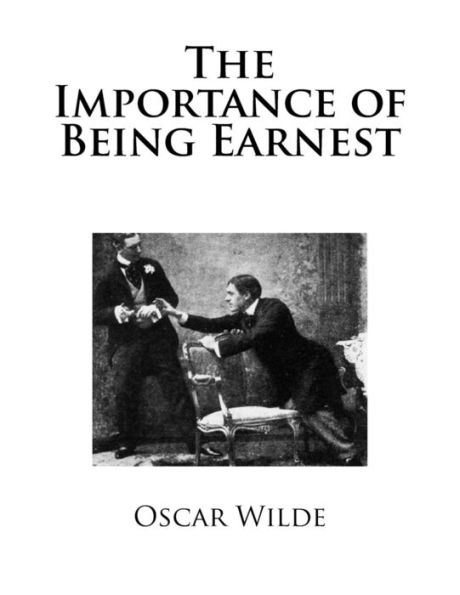 The Importance Of Being Earnest - 9781979192835