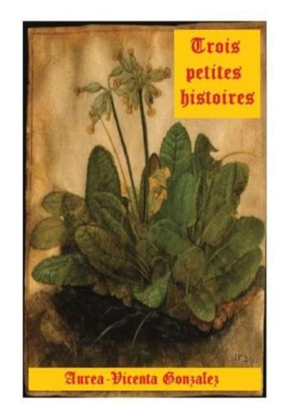Trois Petites Histoires