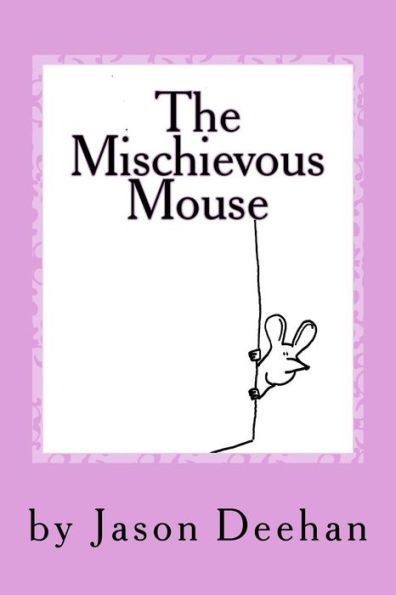 The Mischievous Mouse