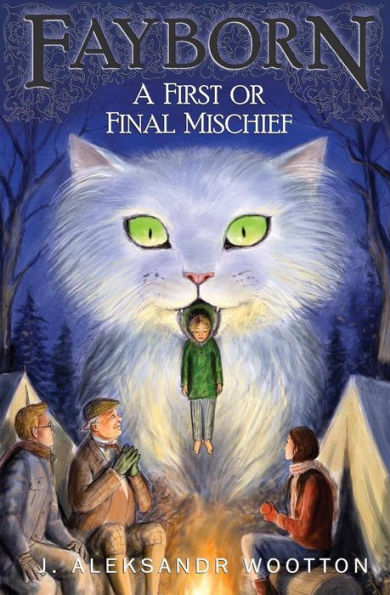 A First or Final Mischief (Fayborn)