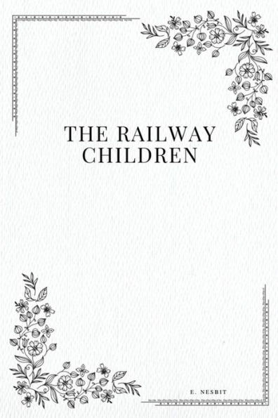 The Railway Children - 9781979208697