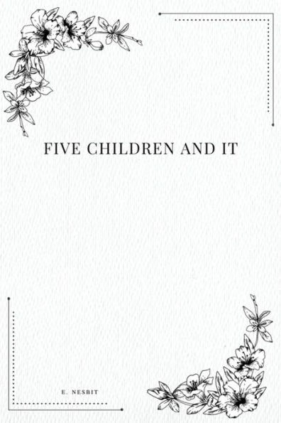 Five Children And It - 9781979208932