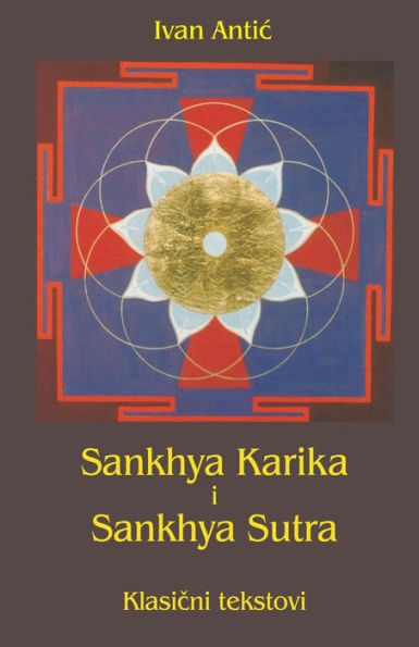 Sankhya Karika I Sankhya Sutra : Klasicni Tekstovi