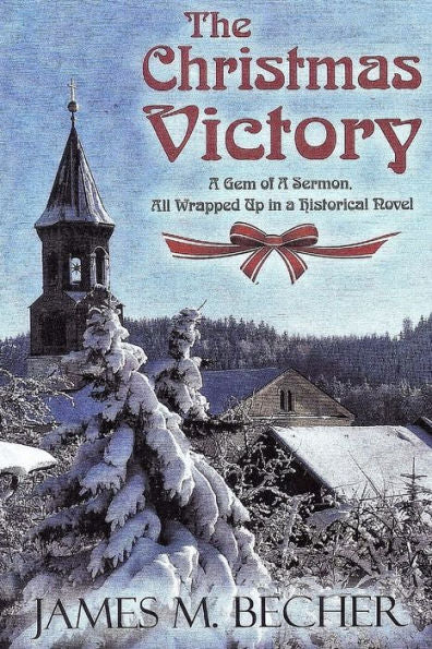 The Christmas Victory : A Gem Of A Sermon, All Wrapped Up In A Historical Novel