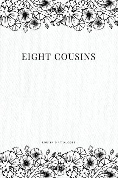 Eight Cousins - 9781979214001