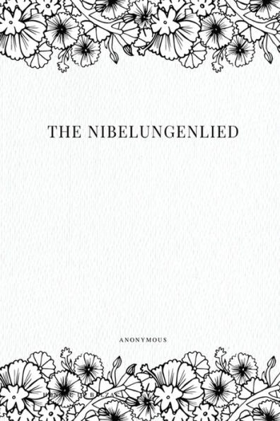 The Nibelungenlied - 9781979216999