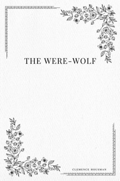 The Were-Wolf - 9781979217965