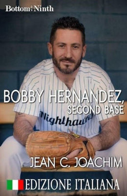 Bobby Hernandez, Second Base (Edizione Italiana) (In fondo alla Nona) (Italian Edition)