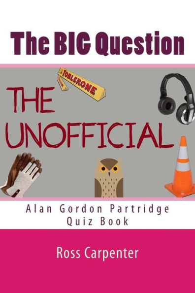 The Big Question - Alan Partridge Quiz Book : Volume 1