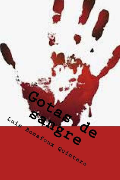Gotas de sangre: Crímenes y criminales (Spanish Edition) - 9781979260848