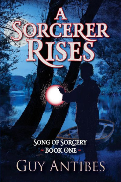 A Sorcerer Rises (Song of Sorcery)