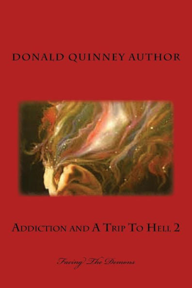 Addiction and a Trip to Hell 2: Facing the Demons (Tagalog Edition)
