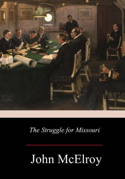 The Struggle For Missouri - 9781979295093