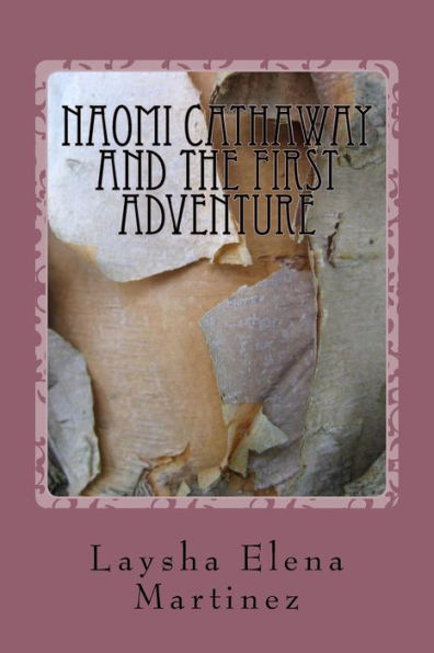 Naomi Cathaway And The First Adventure - 9781979304108