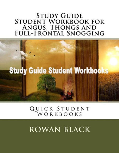 Study Guide Student Workbook For Angus, Thongs And Full-Frontal Snogging : Quick Student Workbooks