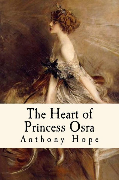 The Heart Of Princess Osra : Illustrated