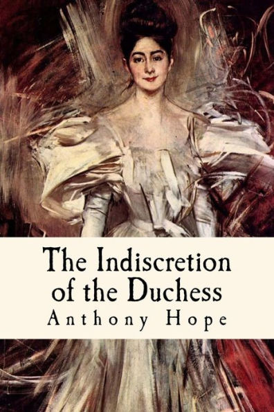 The Indiscretion Of The Duchess - 9781979319706
