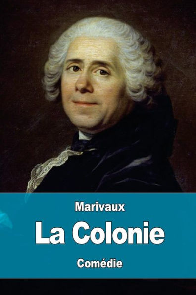 La Colonie (French Edition) - 9781979325233