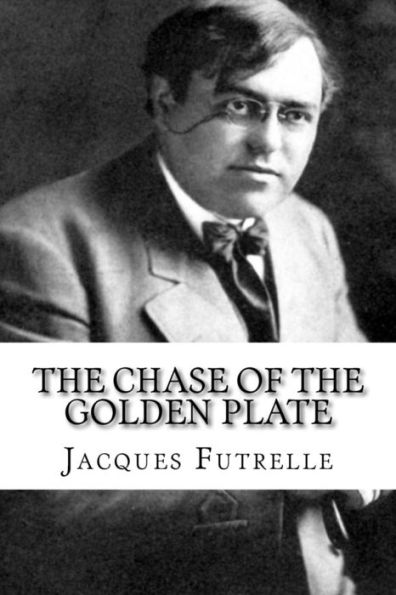 The Chase Of The Golden Plate - 9781979327398